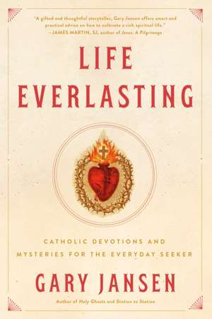 Life Everlasting de Gary Jansen