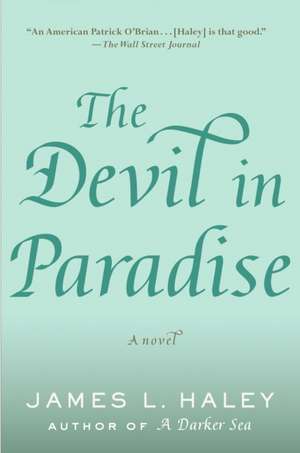 The Devil in Paradise de James L. Haley