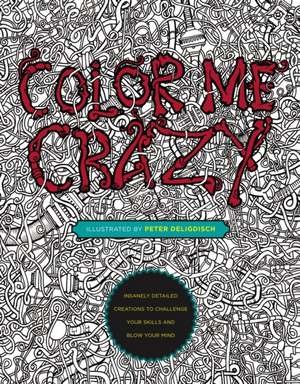 Color Me Crazy de Peter Deligdisch