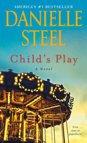 Child's Play de Danielle Steel