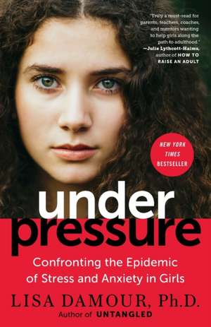 Under Pressure de Lisa Damour