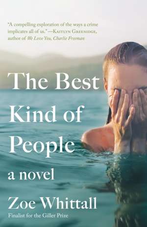 The Best Kind of People de Zoe Whittall