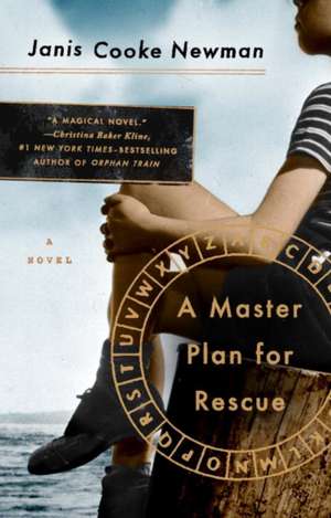 A Master Plan for Rescue de Janis Cooke Newman