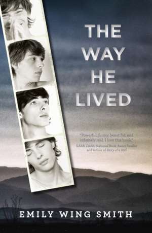 The Way He Lived de Emily Wing Smith