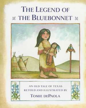 The Legend of the Bluebonnet: An Old Tale of Texas de Tomie De Paola