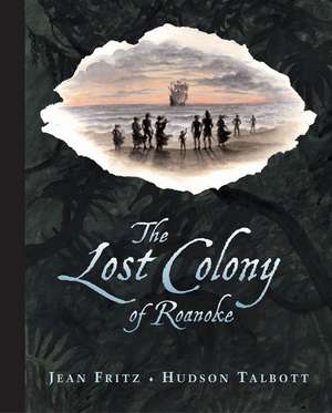 The Lost Colony of Roanoke de Thomas Preston