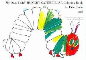 My Own Very Hungry Caterpillar Coloring Book de Eric Carle