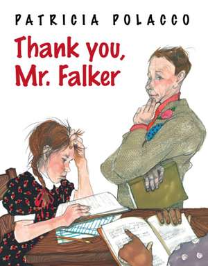 Thank You, Mr. Falker de Patricia Polacco