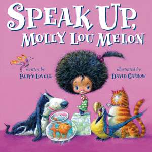 Speak Up, Molly Lou Melon de Patty Lovell