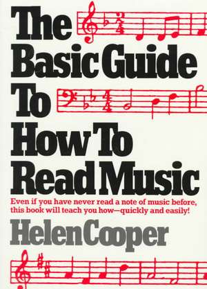 The Basic Guide to How to Read Music de Helen Cooper