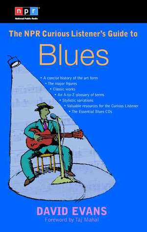 The NPR Curious Listener's Guide to Blues de David Evans