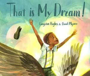 That Is My Dream! de Langston Hughes