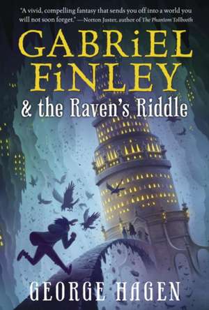 Gabriel Finley and the Raven's Riddle de George Hagen