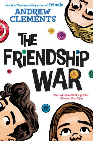 The Friendship War de Andrew Clements