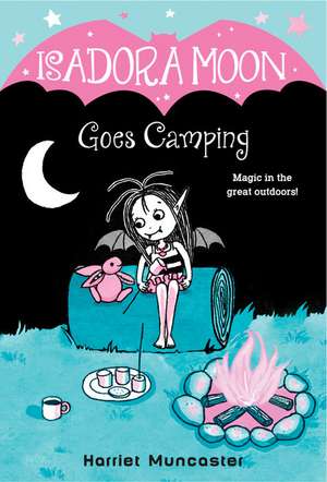 Isadora Moon Goes Camping de Harriet Muncaster