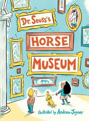 Dr. Seuss's Horse Museum de Seuss