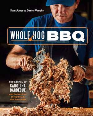 Whole Hog BBQ de Sam Jones