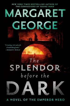 The Splendor Before the Dark de Margaret George