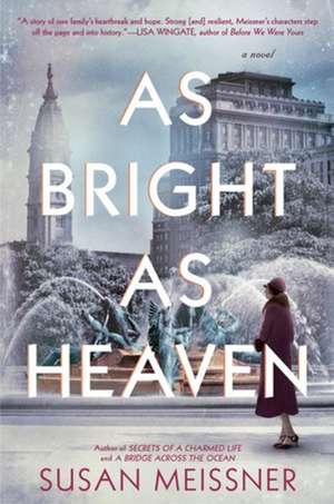 As Bright As Heaven de Susan Meissner