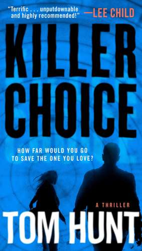 Killer Choice de Tom Hunt