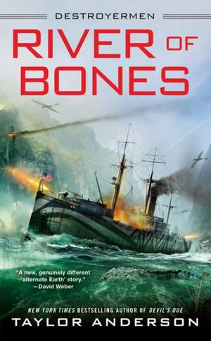 River of Bones de Taylor Anderson