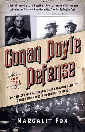 Conan Doyle for the Defense de Margalit Fox