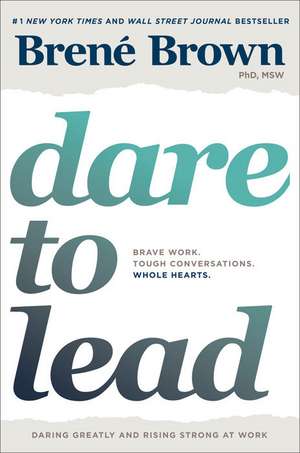 Dare to Lead de Brené Brown