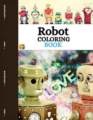 Robot Coloring Book de Wallace R M