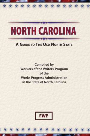 North Carolina de Federal Writers' Project (Fwp)