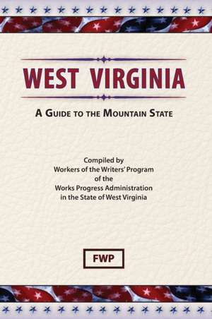 West Virginia de Federal Writers' Project (Fwp)