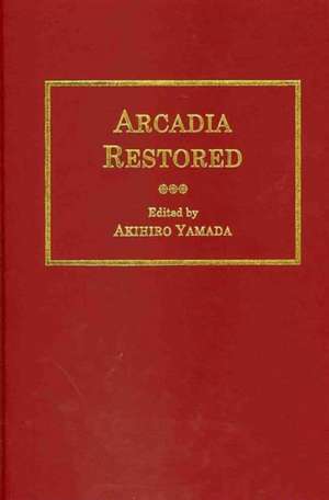 Arcadia Restored