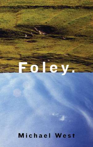 Foley de Michael West