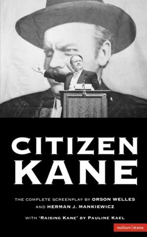 Citizen Kane: The Complete Screenplay de Orson Welles