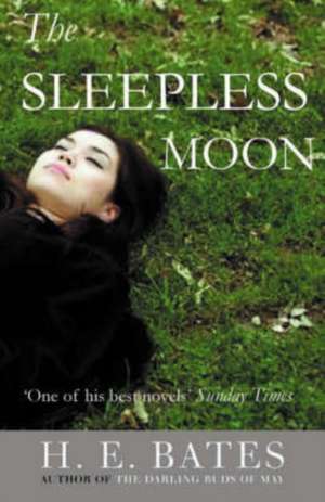 The Sleepless Moon de H. E. Bates