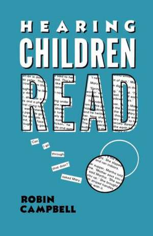 Hearing Children Read de Robin Campbell