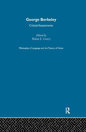 George Berkeley: Critical Assessments de Walter E. Creery