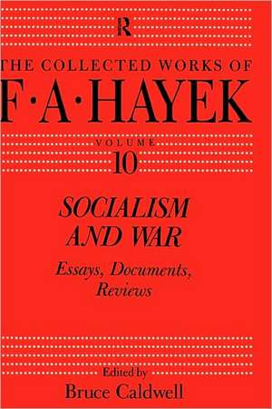 Socialism and War: Essays, Documents, Reviews de Bruce Caldwell