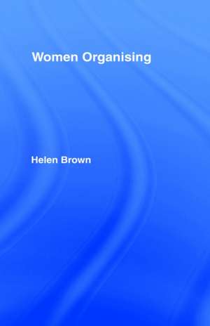 Women Organising de Helen Brown