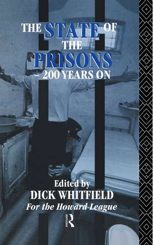 The State of the Prisons - 200 Years On de Richard Whitfield