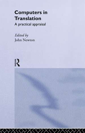 Computers in Translation: A Practical Appraisal de John Newton