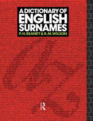 A Dictionary of English Surnames de P. H. Reaney