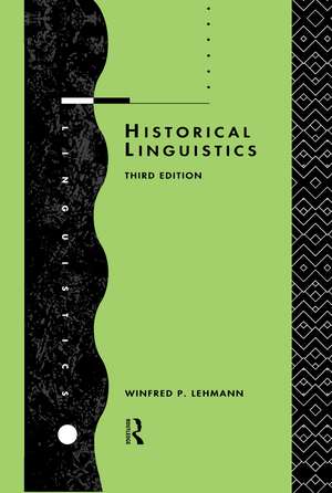 Historical Linguistics: An Introduction de Winfred P. Lehmann