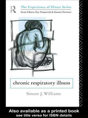 Chronic Respiratory Illness de Simon J. Williams