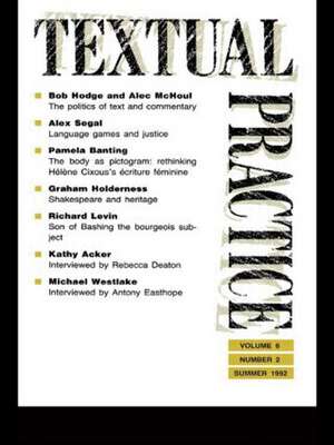 Textual Practice: Volume 6, Issue 2 de Terence Hawkes