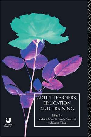 Adult Learners, Education and Training de Richard Edwards