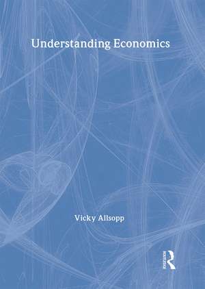 Understanding Economics de Vicky Allsopp