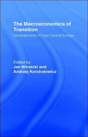 The Macroeconomics of Transition de Andrzej Kondratowicz