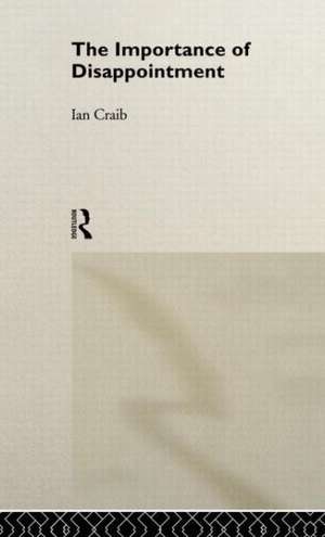 The Importance of Disappointment de Ian Craib