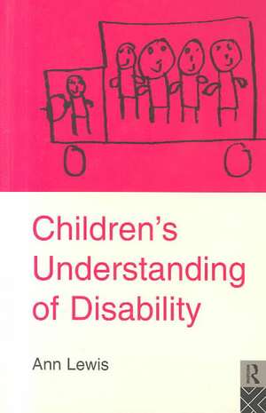 Children's Understanding of Disability de Ann Lewis