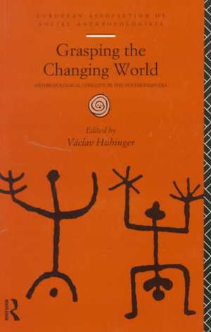 Grasping the Changing World de Vaclav Hubinger